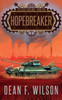 Hopebreaker (The Great Iron War, Book 1)