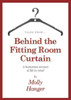 Tales from behind the fitting room curtain