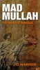 Mad Mullah: The Sword of Rebellion