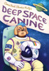 Deep Space Canine: From Comic Book Slumber Party