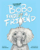 Bobo Finds A Friend (Bobo And Iris)