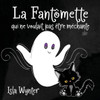 La FantÃ´mette qui ne voulait pas Ãªtre mÃ©chante