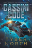 Cassini Code: Galahad Series Book Three (The Galahad Series)