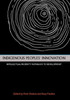 Indigenous Peoples' Innovation: Intellectual Property Pathways to Development
