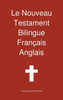 Le Nouveau Testament Bilingue, Francais - Anglais