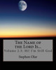 The Name of the Lord Is...: Volume 2.5: Hi! I'm Still God