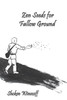 Zen Seeds for Fallow Ground