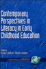 Contemporary Perspectives in Literacy in Early Childhood Education (Hc)