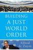 Building A Just World Order