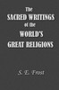 Sacred Writings of the World's Great Religions