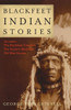 Blackfeet Indian Stories