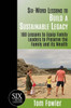 Six-Word Lessons To Build a Sustainable Legacy: 100 Lessons to Equip Family Leaders to Preserve the Family and its Wealth