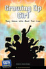 Growing Up Girl: Young Women Write about Their Lives