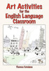 Art Activities for the English Language Classroom
