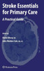 Stroke Essentials for Primary Care: A Practical Guide