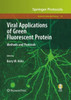 Viral Applications of Green Fluorescent Protein: Methods and Protocols [With CDROM]
