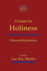 A Future for Holiness: Pentecostal Explorations