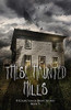 These Haunted Hills: A Collection Of Short Stories Book 3