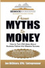 From Myths to Money: How to Turn Old Ideas about Business Failure into Massive Success