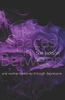 The Spaces in Between: One woman's journey through depression