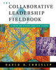 Collaborative Leadership Fieldbook