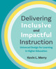 Delivering Inclusive and Impactful Instruction: Universal Design for Learning in Higher Education