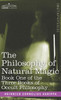 The Philosophy of Natural Magic: Book One of the Three Books of Occult Philosophy