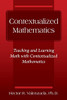 Contextualized Mathematics: Teaching And Learning Math With Contextualized Mathematics