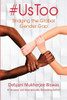 #UsToo: Bridging the Global Gender Gap