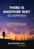 There is Another Way to Happiness