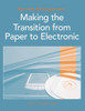 Records Management: Making the Transition from Paper to Electronic