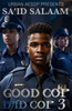 Good Cop, Bad Cop 3
