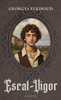Escal-Vigor: A Novel (Darley Press Edition)