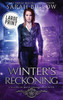 Winter's Reckoning: A Large Print Chosen One Urban Fantasy Large Print