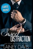 Sweet Distraction (Large Print) Large Print