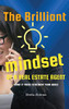 The Brilliant Mindset Of A Real Estate Agent: What It Takes To Achieve Your Goals