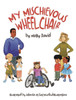My Mischievous Wheelchair