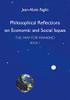 Philosophical Reflections On Economic And Social Issues: The Way For Mankind, Book One