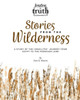 Stories from the Wilderness: A Study of the Israelites' Journey from Egypt to the Promised Land (Feasting on Truth)