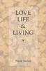 Love, Life & Living
