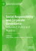 Social Responsibility And Corporate Governance: Volume 2: Policy And Practice (Palgrave Studies In Governance, Leadership And Responsibility)