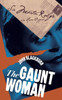 The Gaunt Woman