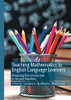 Teaching Mathematics To English Language Learners: Preparing Pre-Service And In-Service Teachers