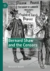 Bernard Shaw And The Censors: Fights And Failures, Stage And Screen (Bernard Shaw And His Contemporaries)