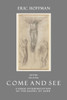 בוא ותראה έλα να δεις Come and See: A Verse Interpretatio