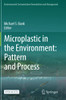 Microplastic In The Environment: Pattern And Process (Environmental Contamination Remediation And Management)