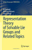 Representation Theory Of Solvable Lie Groups And Related Topics (Springer Monographs In Mathematics)