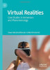 Virtual Realities: Case Studies In Immersion And Phenomenology