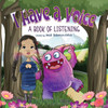 I Have A Voice: A Book of Listening
