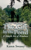 The Gift by the Pond: A Simple Act of Kindness